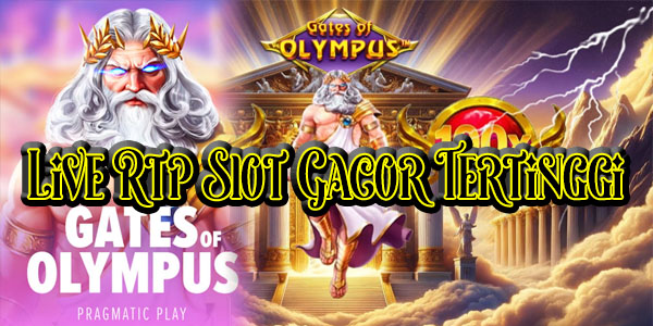 Bocoran Situs Agen Live Rtp Slot Gacor Tertinggi Hari Ini Jackpot Terbesar Gates of Olympus